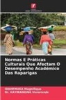 IDAHEMUKA Magnifique, Dr. Kayirangwa Venerande, Kayirangwa Venerande - Normas E Práticas Culturais Que Afectam O Desempenho Académico Das Raparigas