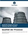 Sideney Becker Onofre, Andrielle Regina Krause - Qualität der Prozesse