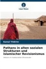 Kemal Yildirim - Pathans in alten sozialen Strukturen und islamischer Revisionismus