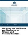 Hassan Mohammadi Nevisi - Methoden zur Verhütung von Straftaten bei Kindern und Heranwachsenden