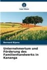 Bernard Bijanu - Unternehmertum und Förderung des Familienhandwerks in Kananga