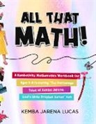 Kemba Jarena Lucas - All That Math!