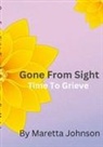 Maretta Johnson - Gone From Sight