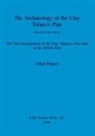 Allan Peacey - The Archaeology of the Clay Tobacco Pipe XIV
