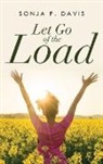 Sonja P. Davis - Let Go of the Load