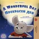 Kidkiddos Books, Sam Sagolski - A Wonderful Day (English Macedonian Bilingual Children's Book)