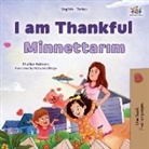Shelley Admont, Kidkiddos Books - I am Thankful (English Turkish Bilingual Children's Book)