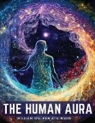 William Walker Atkinson - The Human Aura