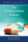 Elaine A. Moore - The Amphetamine Debate