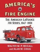 Alan M. Craig, Walter M. P. McCall, Walter M.P. McCall - America's Fire Engine