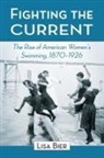 Lisa Bier - Fighting the Current