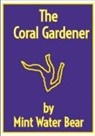 Mint Water Bear - The Coral Gardener