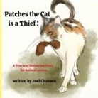 Joel Chanaca, Jane E. Chanaca - Patches The Cat is a Thief !