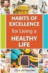 Ylich Tarazona - Habits of Excellence for Living a Healthy Life