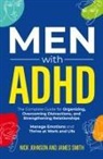 Nick Johnson, James Smith - Men with ADHD