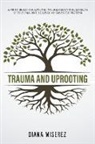 Diana Miserez - Trauma and Uprooting