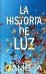Fernando Gamboa - LA HISTORIA DE LUZ