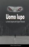 Oliva Corina Franco - Uomo lupo
