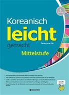 Seung-eun Oh - Koreanisch leicht gemacht - Mittelstufe, m. 1 Audio