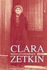 Clara Zetkin, Jörn Schütrumpf, Voigt, Marga Voigt - Clara Zetkin - Die Briefe 1914 bis 1933 (3 Bde.) - 2: Clara Zetkin - Die Briefe 1914 bis 1933 (3 Bde.) / Die Briefe 1914 bis 1933