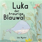 Isla Wynter - Luka - Der traurige Blauwal