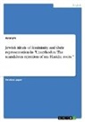 Anonymous - Jewish ideals of femininity and their representation in "Unorthodox: The scandalous rejection of my Hasidic roots "