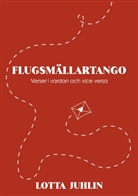 Lotta Zell Juhlin - Flugsmällartango