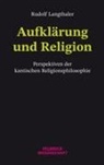 Rudolf Langthaler - Aufklärung und Religion