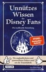 Lisa Marie Bopp - Unnützes Wissen für Disney-Fans - Die inoffizielle Sammlung