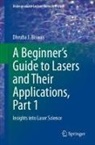 Dhruba J Biswas, Dhruba J. Biswas - A Beginner's Guide to Lasers and Their Applications, Part 1