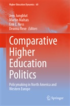 Erik C Ness et al, Jens Jungblut, Martin Maltais, Erik C. Ness, Deanna Rexe - Comparative Higher Education Politics