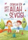Hatice Kübra Tongar, Hatice Kübra Tongar - Cocuklar Icin Ayet Ayet Allah Sevgisi
