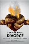 Nakia Evans - Survive Your Divorce and Learn to Live Joyfully Again