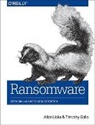 Timothy Gallo, Gallo Timothy, Allan Liska, Liska Allan - Ransomware