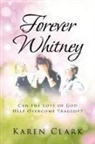 Karen Clark - Forever Whitney