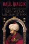 Halil Inalcik - Fatih Sultan Mehemmed Han