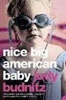 Judy Budnitz, Budnitz Judy - Nice Big American Baby
