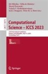 Cl&eacute;lia de Mulatier, Jack J. Dongarra, Valeria Krzhizhanovskaya, Valeria V. Krzhizhanovskaya, Ji&iquest;&iacute; Miky&iquest;ka, Jir&iacute; Mikyska... - Computational Science - ICCS 2023