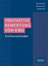Thomas Barth, Dietmar Ernst, Stefan Marx - Innovative Bewertung von KMU