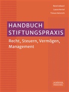 Timon Heinrich, Laura Hertel, René Udwari - Handbuch Stiftungspraxis