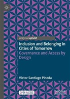 Victor Santiago Pineda - Inclusion and Belonging in Cities of Tomorrow
