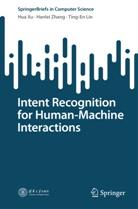 Ting-En Lin, Hua Xu, Hanlei Zhang - Intent Recognition for Human-Machine Interactions