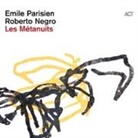 Roberto Negro, Emile Parisien - Les Metanuits, 1 Audio-CD (Digipak) (Audio book)