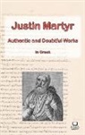 Stuart Graham - The Works of Justin Martyr