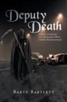 Barty Bartlett - Deputy Death