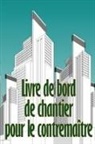 Marie-Thérèse Blanchard - Livre de bord de chantier pour le contremaître