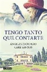 Ángeles Escudero Bermúdez, Care Santos - Tengo tanto que contarte