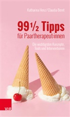 Claudia Bernt, Katharina Henz - 99 ½ Tipps für Paartherapeut:innen