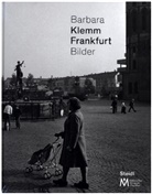 Barbara Klemm - Frankfurt Bilder
