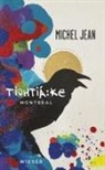 Michel Jean, Michael von Killisch-Horn - Tiohtiá:ke